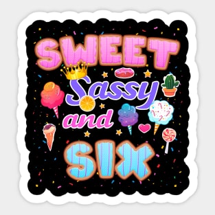 Sweet Sassy And SIx Year Old Sticker